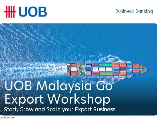 UOB Malaysia Go Export Workshop Series